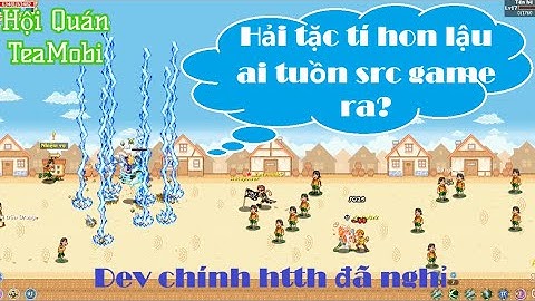 Hải Tặc Tí Hon - Ai tuồn src game ra để chạy lậu gây ảnh hưởng tới bản chính
