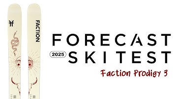 2025 Faction Prodigy 3 Review - Forecast Ski Test
