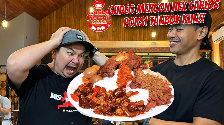 AKHIRNYA MUKBANG GUDEG MERCONNYA NEX CARLOS!!