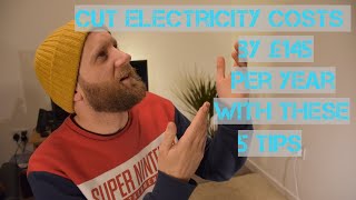 How to lower your electricity bill and save money. 5 easy and cheap suggestions.