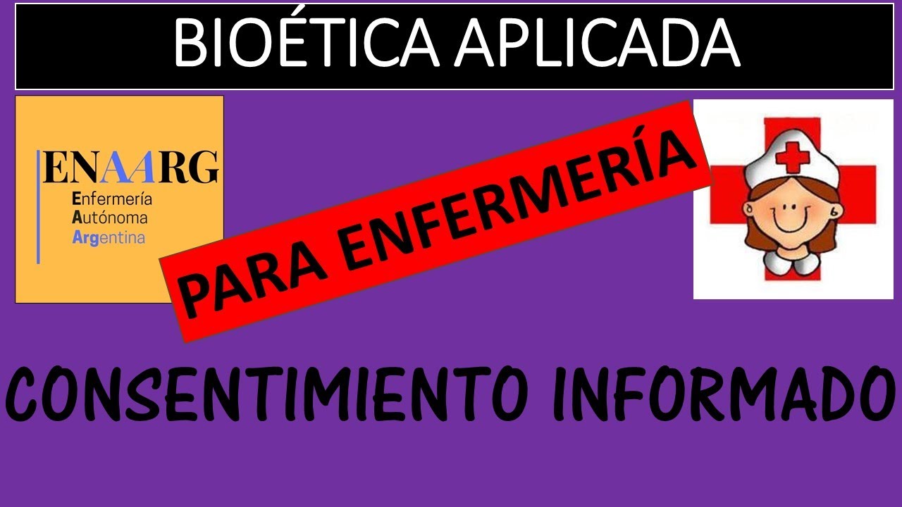 BIOÉTICA- CONSENTIMIENTO INFORMADO