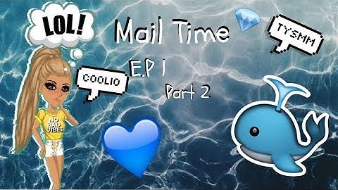 MailTime E.P 1 part 2