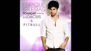 Enrique Iglesias - Tonight  (I'm Lovin You) (Remix) Feat. Pitbull \& Ludacris