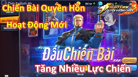 KOF AllStar Quyền Vương Chiến - Update Chiến Bài Quyền Hồn | Sưu Tập Thẻ Tướng Tăng Nhiều Lực Chiến