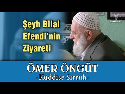 Muhterem Ömer Öngüt -k.s.- Hazretleri'ni Şeyh Bilal Efendi'nin Ziyareti , 24.07.2004, Hakikat Yay.