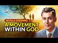 Neville Goddard  - A Movement Within God