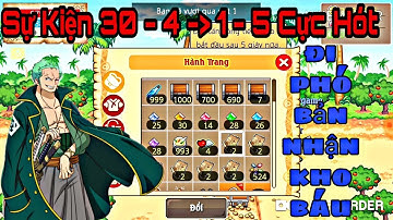 [ Hải Tặc Tí Hon ]_Vượt Phó Bản Nhận Bản Đồ Kho Báu Cực Hot_ Mừng Đại Lễ 30-4_1-5