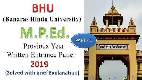 BHU M.P.Ed. 2019 Written Entrance Paper (Solved) | Part - 1|