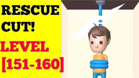 Rescue cut! Level 151 152 153 154 155 156 157 158 159 160 Walkthrough or Solution