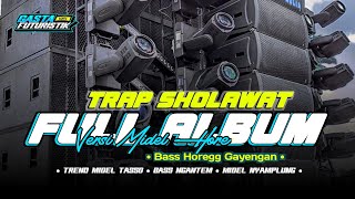 Download lagu DJ TRAP SHOLAWAT • STYLE BASS MIDEL YANG KALIAN TUNGGU • COCOK UNTUK CEK SOUND