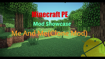 Minecraft PE Mod Showcase-Me And Me (Clone Mod)