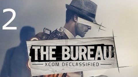 ➜ The Bureau: XCOM Declassified Walkthrough - Part 2: Birth of XCOM [Commander]