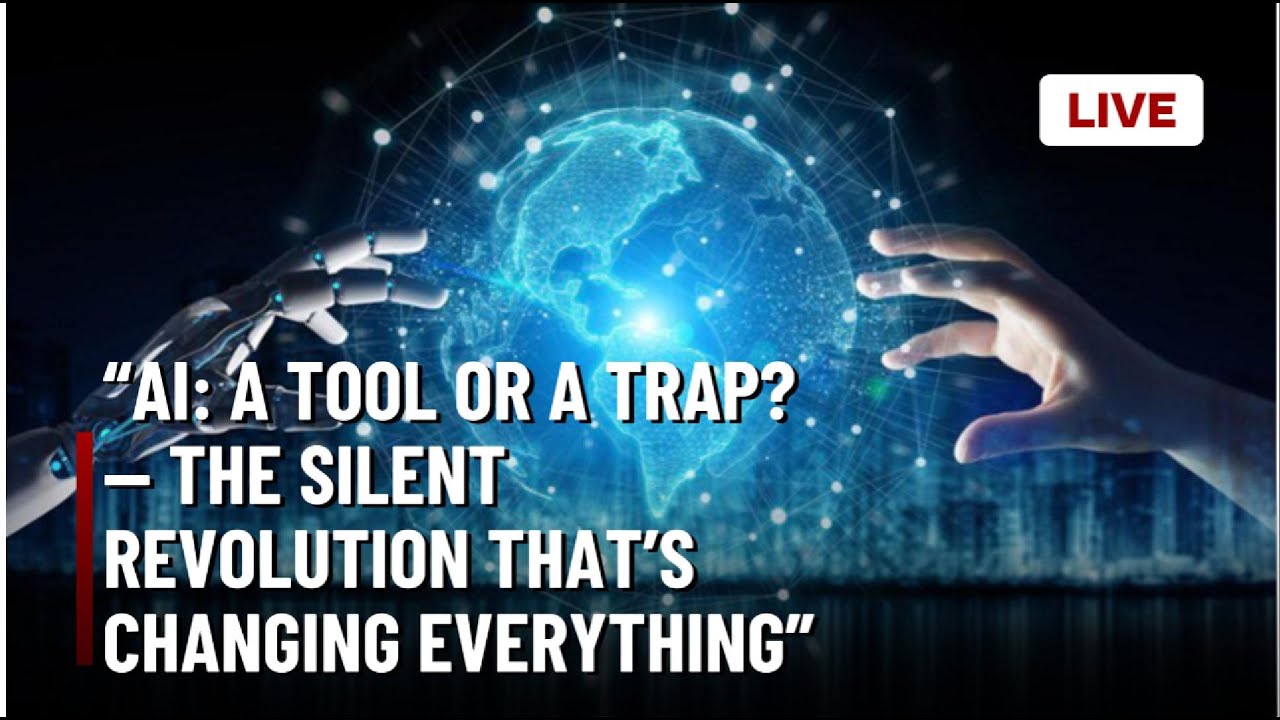 “AI: A Tool or a Trap? — The Silent Revolution That’s Changing ...