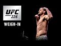 UFC 226: Weigh-in