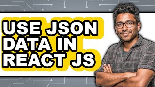 How to Use JSON Data in React JS (NEW 2025)