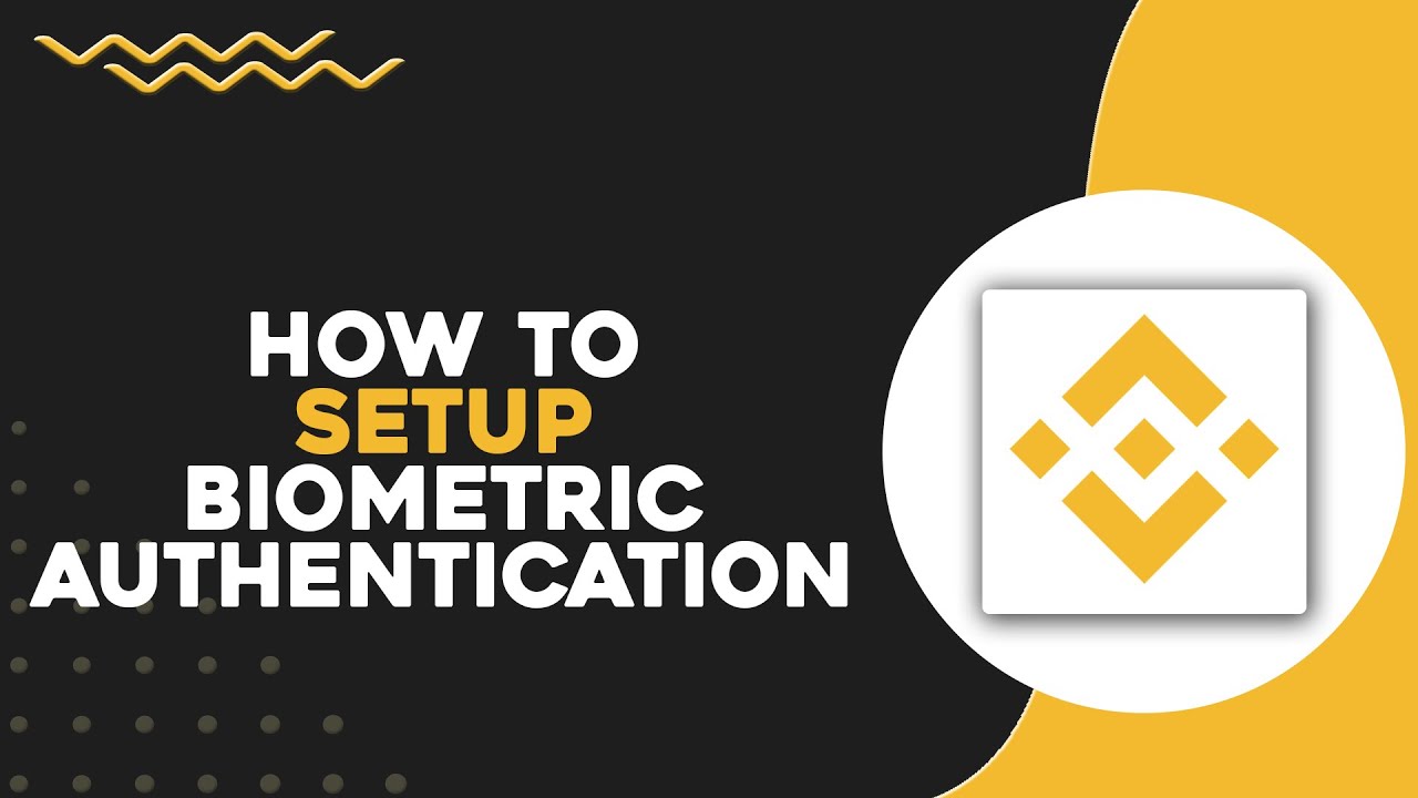 How To Setup Biometric Authentication On Binance (Quick Tutorial) - YouTube