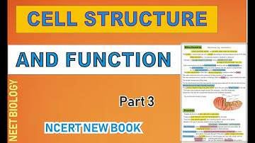 CELL STRUCTURE AND FUNCTION - PART- 3/NCERT NEW BOOKS/11th Biology 8th CHAPTER /smart learning
