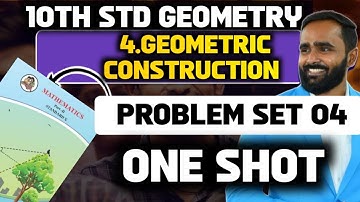 10th Geometry|4.GEOMETRIC CONSTRUCTION|PROBLEM SET 4 |ONE SHOT|Pradeep Giri Sir