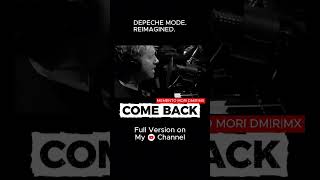 Famous A Comeback in Light of Memento Mori ▶️ Depeche Mode - Come Back [2026 MEMENTO MORI DM|R|MX] Profile