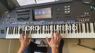 Arthur's Theme (Christopher Cross) cover played live by Pedro Eleuterio with Yamaha Genos Keyboard