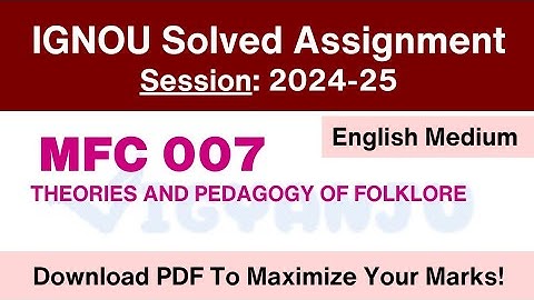 IGNOU MFC 007 Solved Assignment 2024-25 English Medium