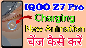 How To Change Charging Animation Iqoo Z7 Pro 5g // Iqoo Z7 Pro Charging Animation Change Kaise Kare