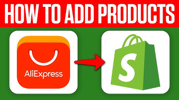 How to Add Products to Shopify from Aliexpress (Step by Step)