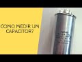 COMO MEDIR CAPACITOR