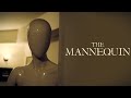 The Mannequin - Horror Short Film (2020)