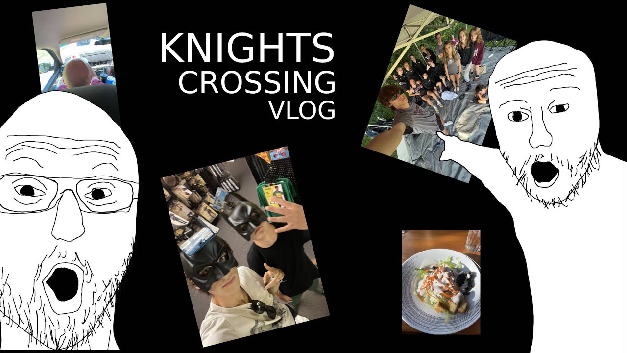 Knights Crossing VLOG YouTube