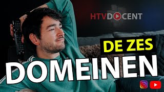 HTV DOCENT | De zes domeinen OP VOLGORDE (domeinlijsten besluit boa)