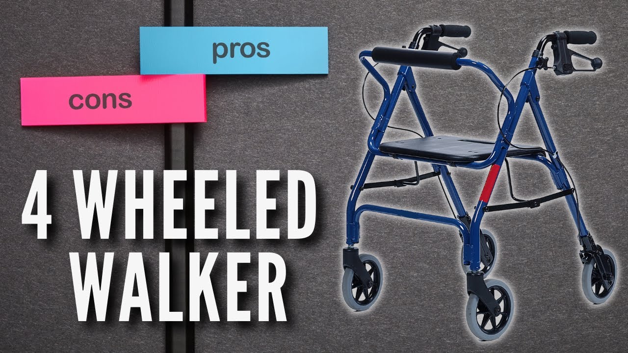 3 Advantages And Disadvantages To The 4Wheeled Walker YouTube