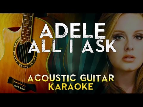 adele---all-i-ask-|-acoustic-guitar-karaoke-instrumental-lyrics-cover-sing-along