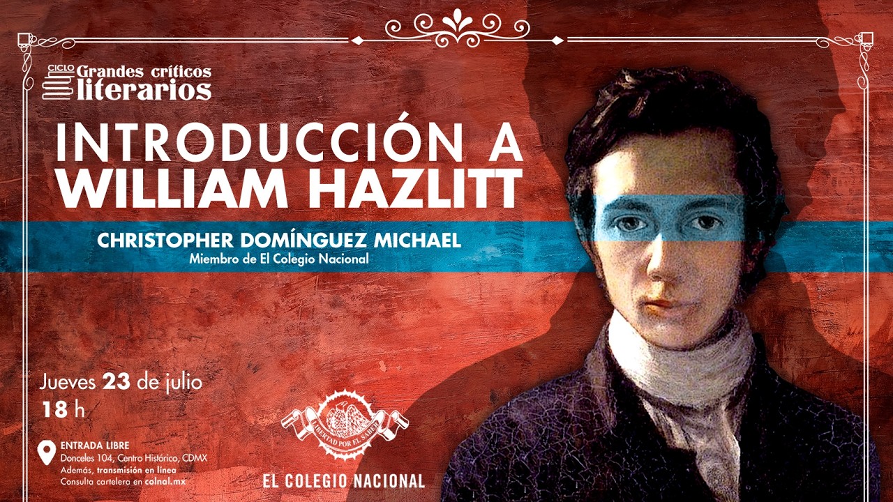 Introducción a William Hazlitt | Ciclo: Grandes críticos literarios