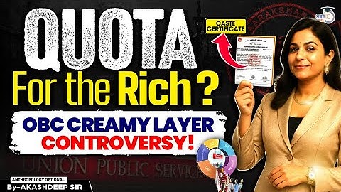 OBC Creamy Layer Controversy: Is Reservation Being Misused by the Rich? | StudyIQ IAS