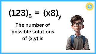 🔢 Solving Base Puzzles: How Many Solutions for the Equation (123)5 = (x8)y ?