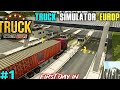 TRUCK SIMULATOR EUROPE #1 - FIRST DAY IN! Mera Pehla Din Itna Mushkil? 🚛😱 GERMANY Me Pehla Din! 😱