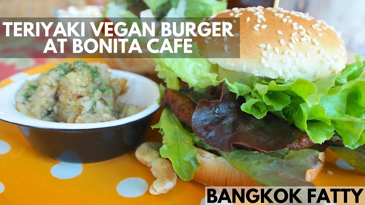 Meatless in Bangkok: The Teriyaki Burger at Bonita Vegan Cafe