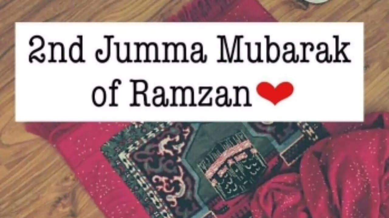 Ramzan Ka Dusra Jumma Mubarak Ho | 2nd Jumma Mubarak WhatsApp ...