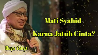 Mati Syahid Karna Cinta Buya Yahya