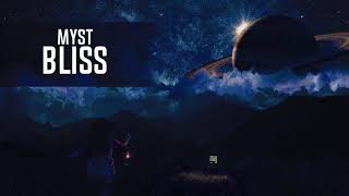 MYST - Bliss (Original Mix)