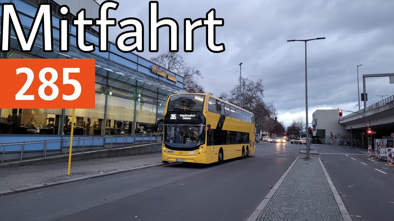 Mitfahrt | Alexander Dennis Enviro 500 MMC | Linie 285 | Waldfriedhof Dahlem - S+U Rathaus Steglitz
