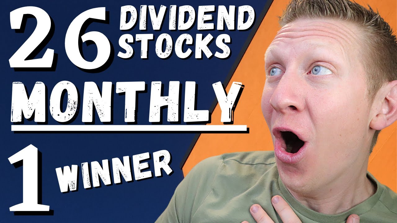 26 Monthly Dividend Stocks: WHICH ONE PERFORMS THE BEST?