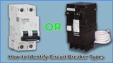 How to Identify Circuit Breaker Types