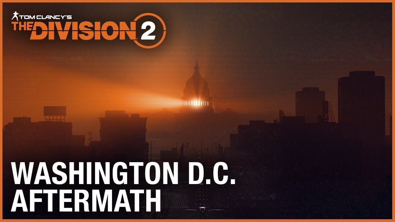 Tom Clancy's The Division 2: E3 2018 Washington D.C. Aftermath Trailer | Ubisoft [NA]