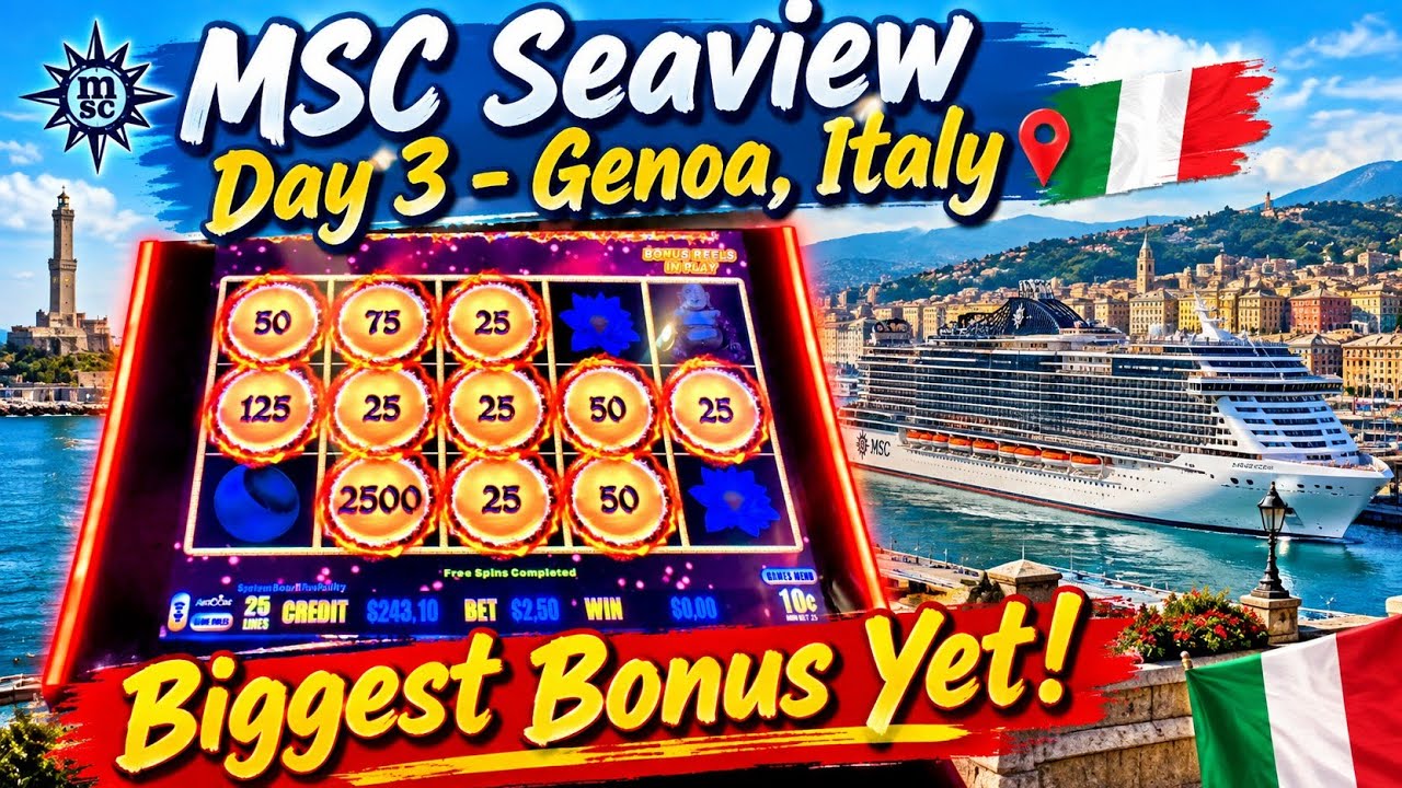 MSC Seaview Cruise - Day 3: Genoa, Italy & BIGGEST SLOT BONUS yet! 