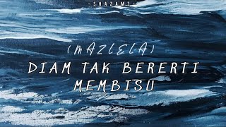 (KARAOKE) Diam Tak Bererti Membisu - Mazlela