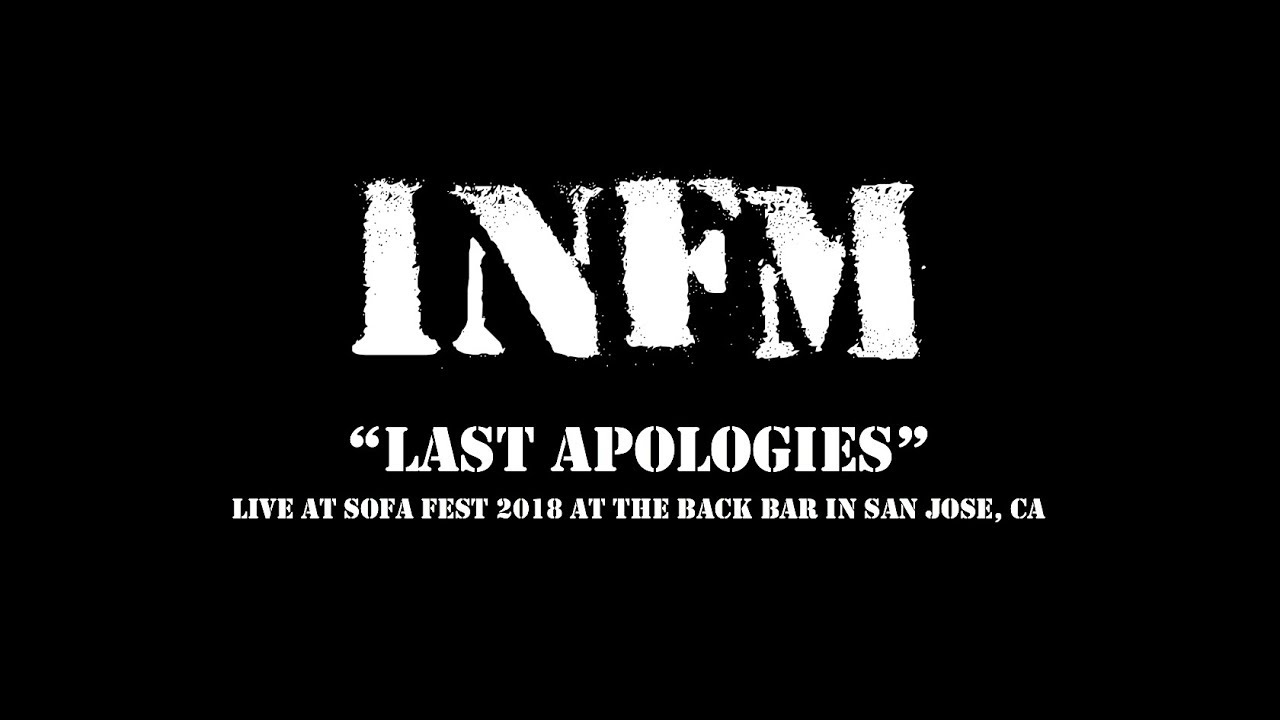 Watch "Last Apologies" - INFM on YouTube Watch "Last Apologies" - INFM on YouTube