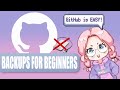 How to back up your project! (AKA GitHub for Beginners!)