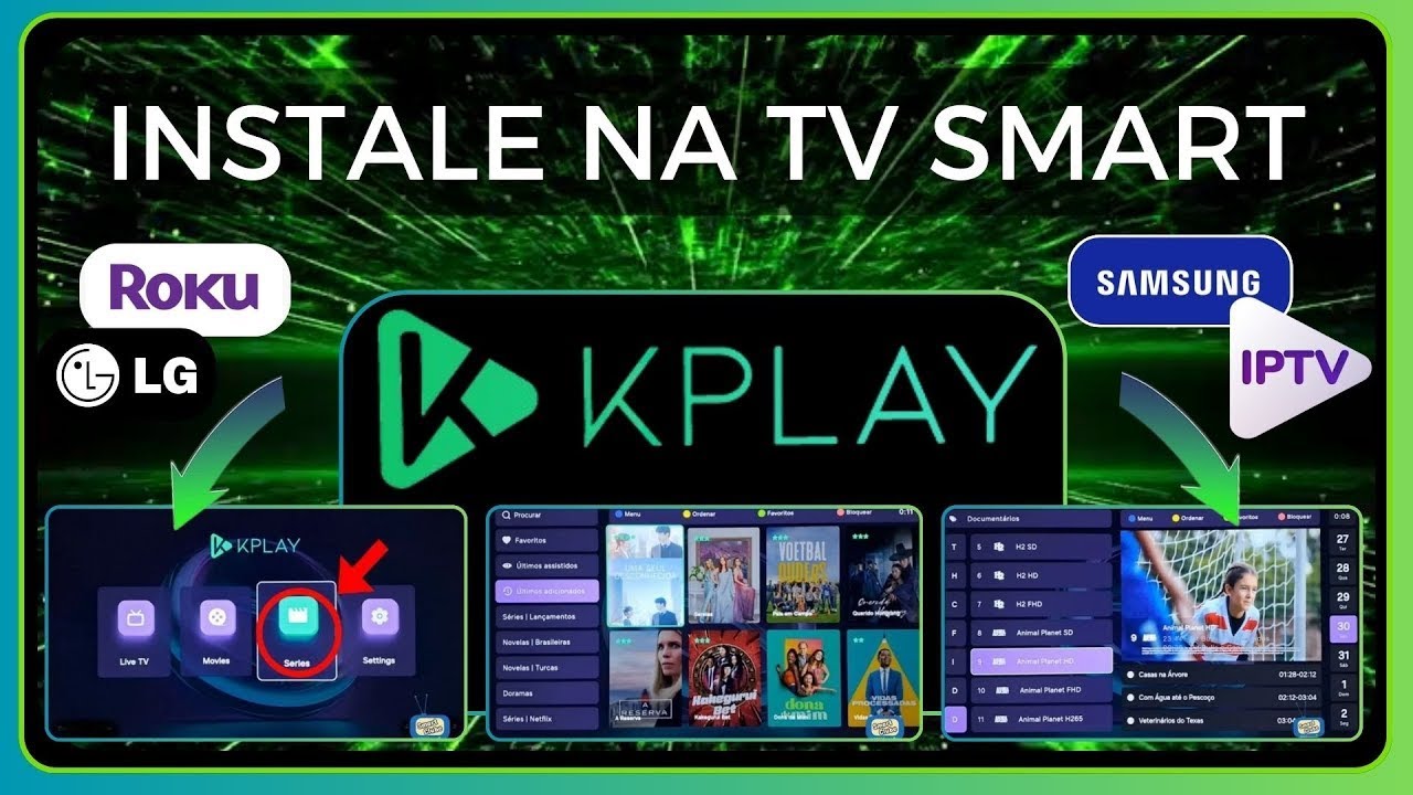 KPLAY IPTV um dos melhores APP COMPLETO para SMART TV: LG, SAMSUNG E ROKU TV. Solicite teste GRÁTIS!